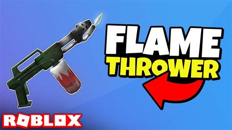 5000 Cash Only material is cash Good range Replaces the sword Low damage Could get other. . Roblox flamethrower gear id